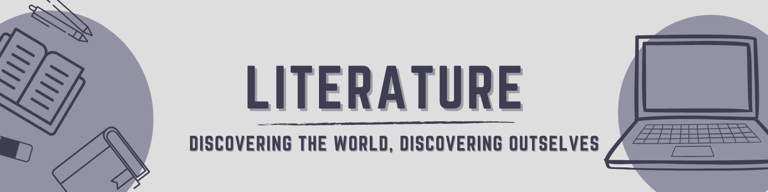 Unit 6: Literature—Discovering the World, Discovering Ourselves Banner